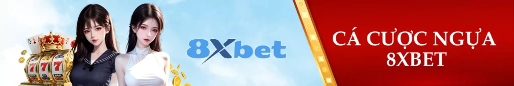 Cá cược ngựa 8xbet