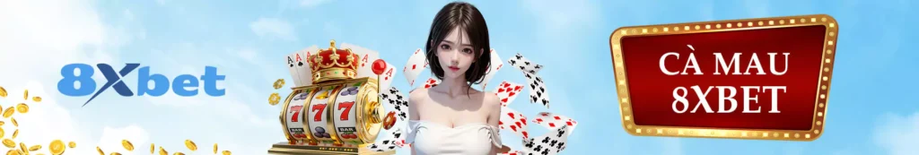 cà mau 8xbet