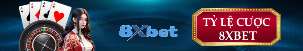 Tỷ lệ cược 8xbet